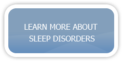 Learn More About Sleep Disorders